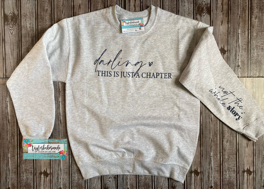 This Is Just a Chapter Not the Whole Story Sweatshirt