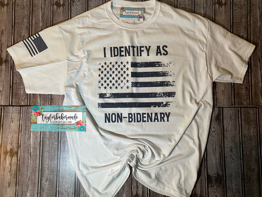 I Identify As Non Bidenary T-Shirt