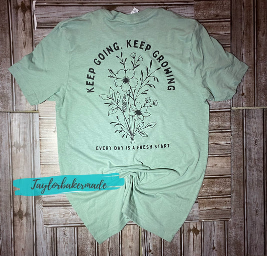 Keep Going Keep Growing T-Shirt