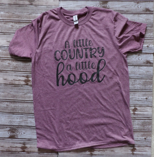 A Little Country A Little Hood T Shirt