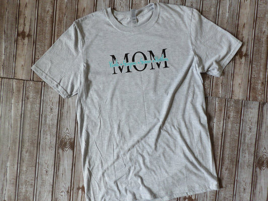 Personalized Mom, Maw Maw, Nanny, etc. T Shirt