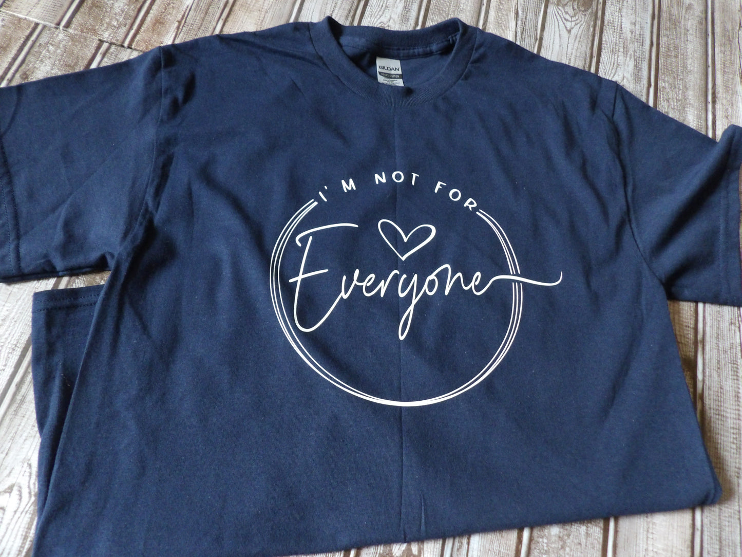 I Am Not For Everyone Tee