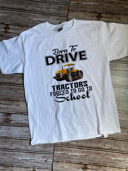 Born To Drive Tractors Forced To Go To School Funny Kid Shirt