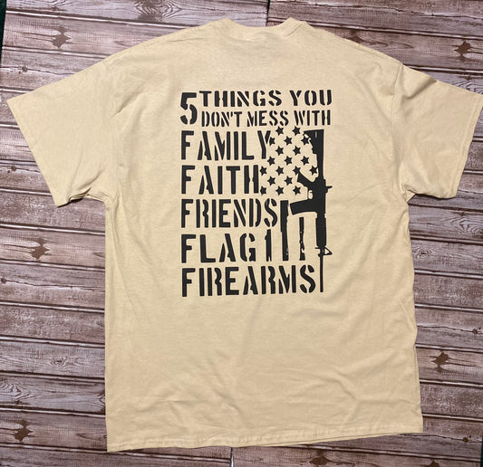 5 Things You Don't Mess With T Shirt
