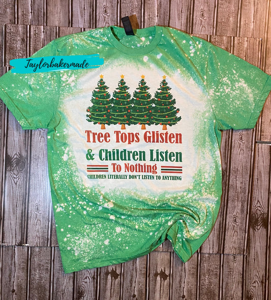 Tree Tops Glisten & Children Listen To Nothing Tee