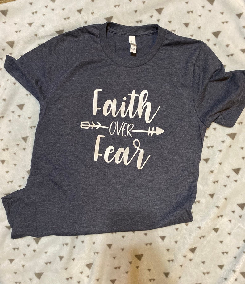 Faith Over Fear T-Shirt