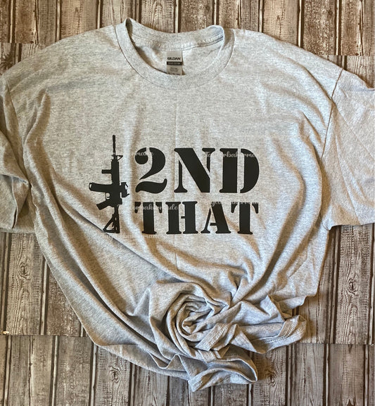 I 2nd That T-Shirt
