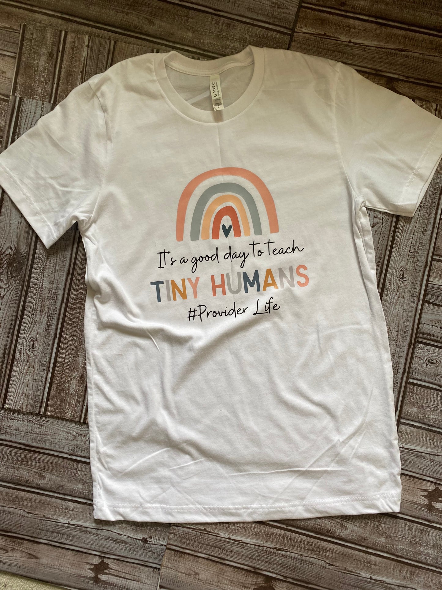 It's a Good Day to Teach Tiny Humans T-Shirt