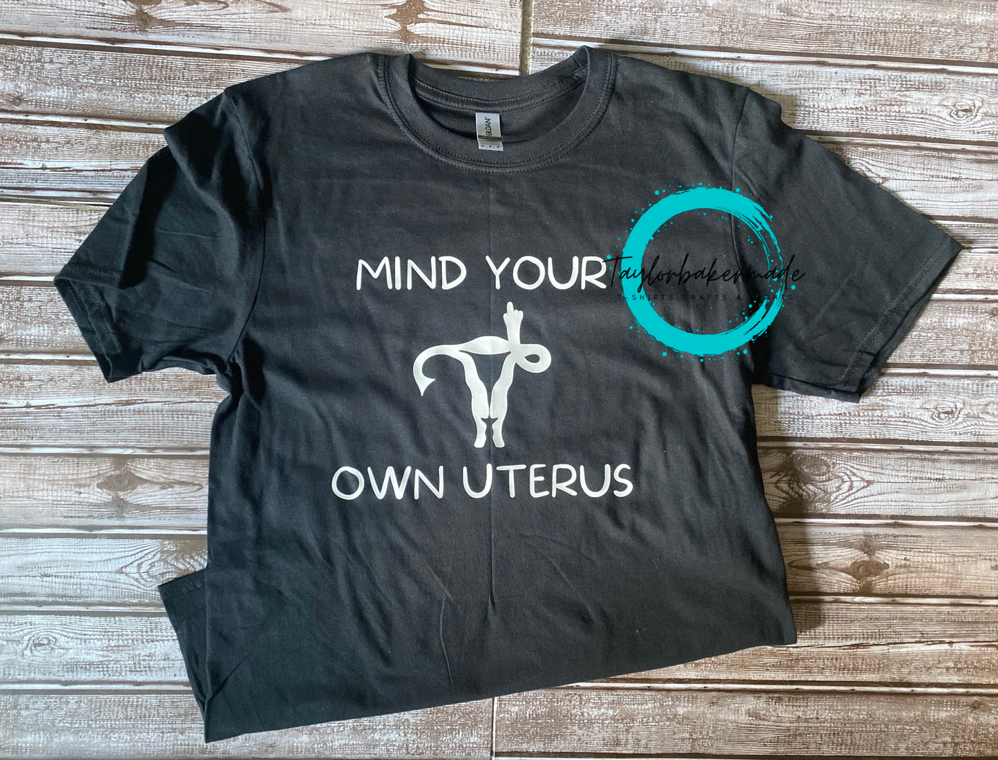 Mind Your Own Uterus Tee