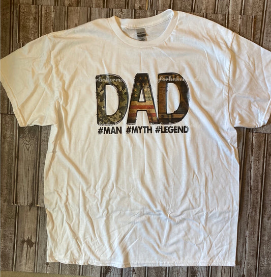 Dad #Man #Myth #Legend Shirt