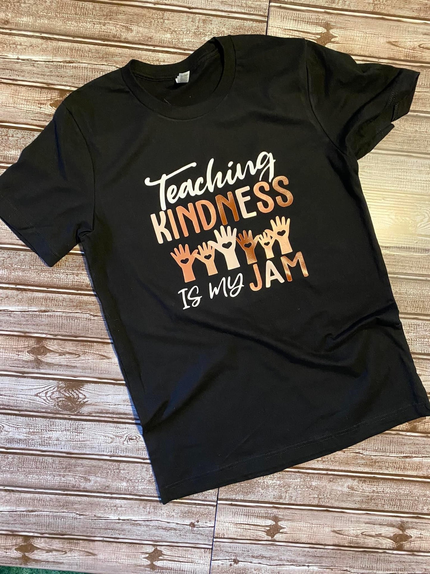 Teaching Kindness Is My Jam Tee