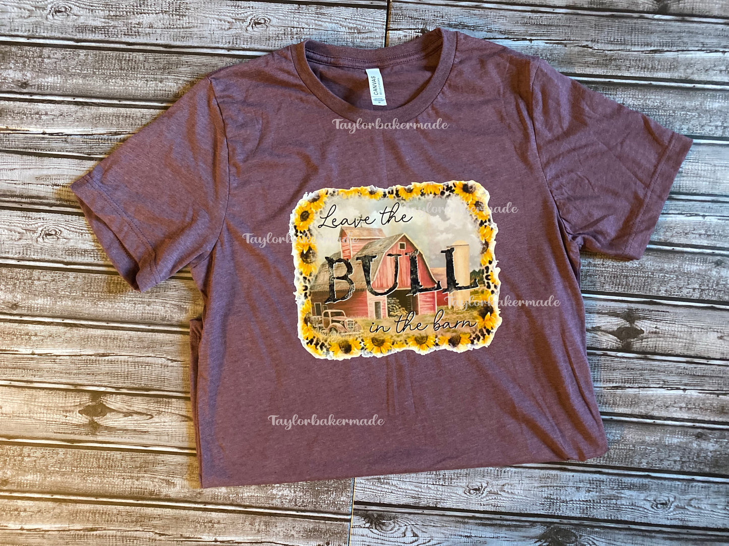 Leave The Bull In The Barn T-Shirt