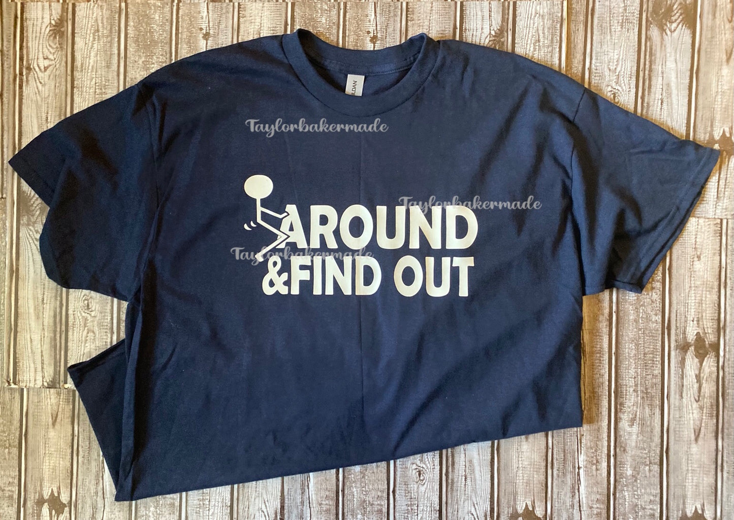 Fuck Around & Find Out Tee